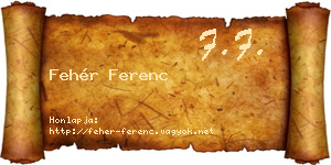 Fehér Ferenc névjegykártya